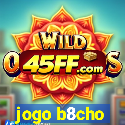 jogo b8cho